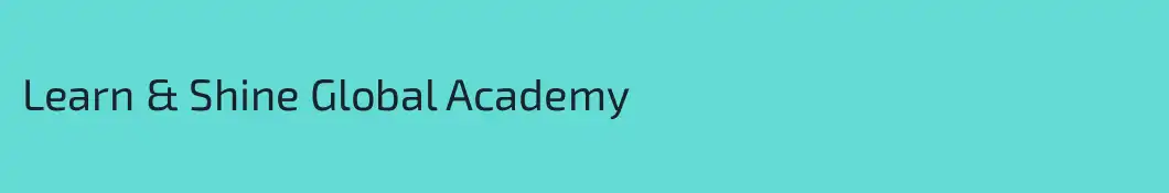 Learn & Shine Global Academy